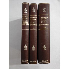 REGII BLESTEMATI - MAURICE DRUON - 3 volume